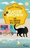 [Kater Brown 14] • Kater Brown und der lügende Holländer